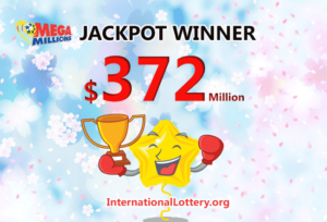 $3.72亿的Mega Millions彩票奖金找到了拥有者；4位玩家成为百万富翁。